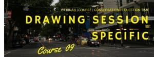 COURSE 09 DRAWING SESSION SPECIFIC EXAMPLES